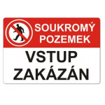 Cedule-Soukromý pozeme, vstup zakázán, bezpečnostní tabulka