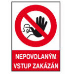 Cedule-Nepovolaným vstup zakázán 